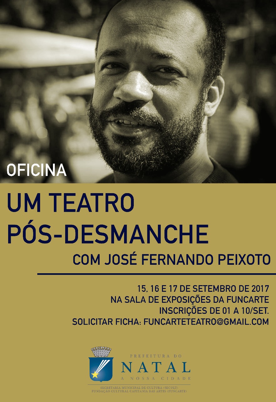 OFICINA TEATRAL COM JOSÉ FERNANDO PEIXOTO, DE 15 A 17 DE SETEMBRO, NA SECULT/FUNCARTE