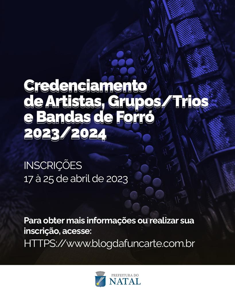 RESULTADO DE CREDENCIAMENTO DE ARTISTAS, GRUPOS/TRIOS E BANDAS DE FORRÓ – 2023/2024